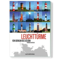 Leuchttürme. Von Borkum bis Usedom.