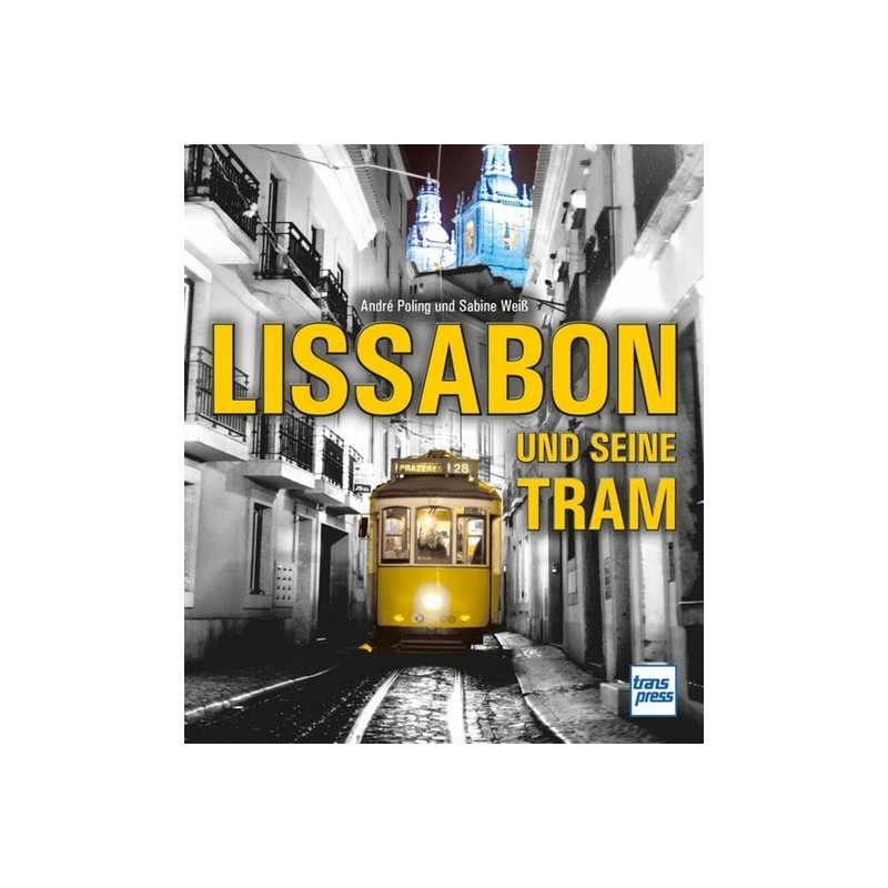 Lissabon und seine Tram.