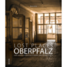 Lost Places Oberpfalz.