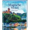 Magische Mosel. Mystische Orte und unheimliche Ereignisse.