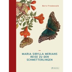 Maria Sibylla Merians Reise...