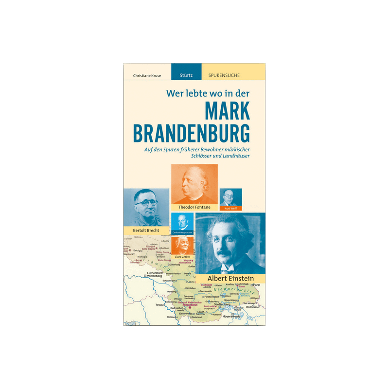 Mark Brandenburg. Wer lebte wo. Schlösser und Landhäuser.