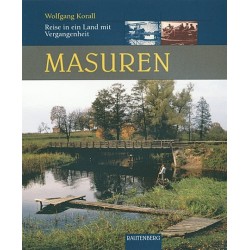 Masuren. Reise in ein Land mit Vergangenheit.