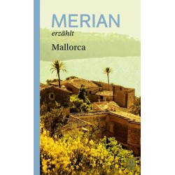 Merian erzählt Mallorca.