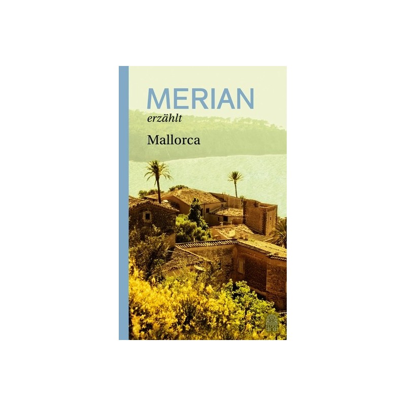 Merian erzählt Mallorca.