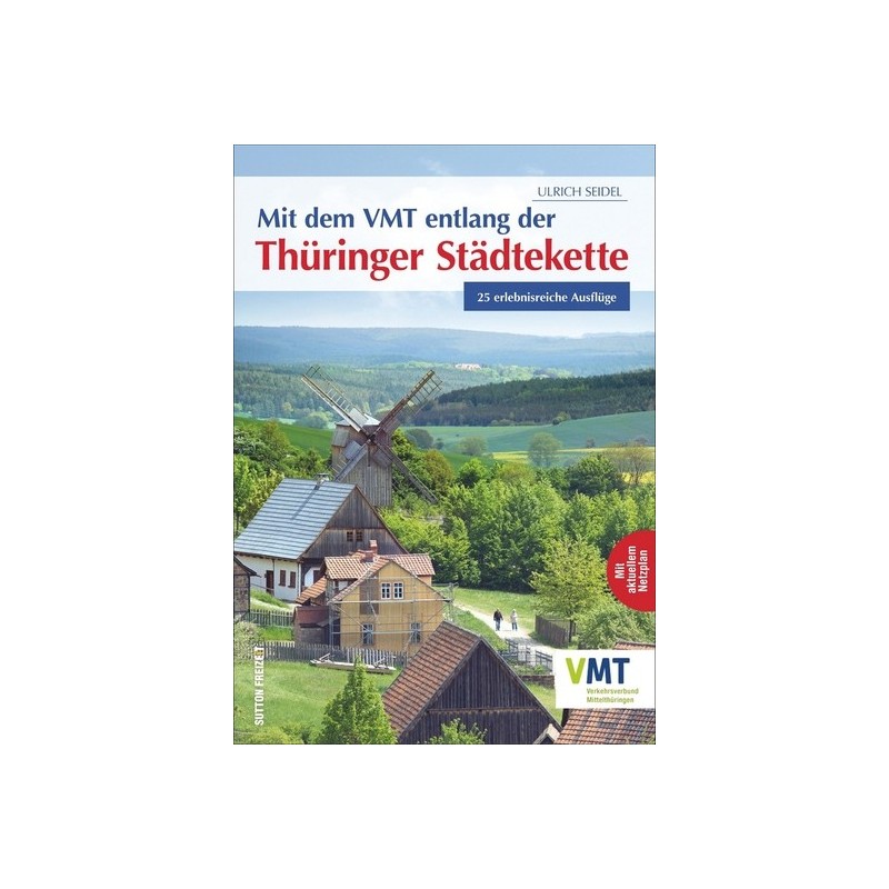 Mit dem VMT entlang der Thüringer Städtekette.