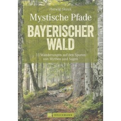 Mystische Pfade - Bayerischer Wald