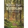 Mystische Pfade Deutschland. 99 Wanderungen auf den Spuren von Sagen und Traditionen.