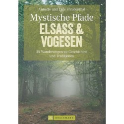 Mystische Pfade - Elsass &...