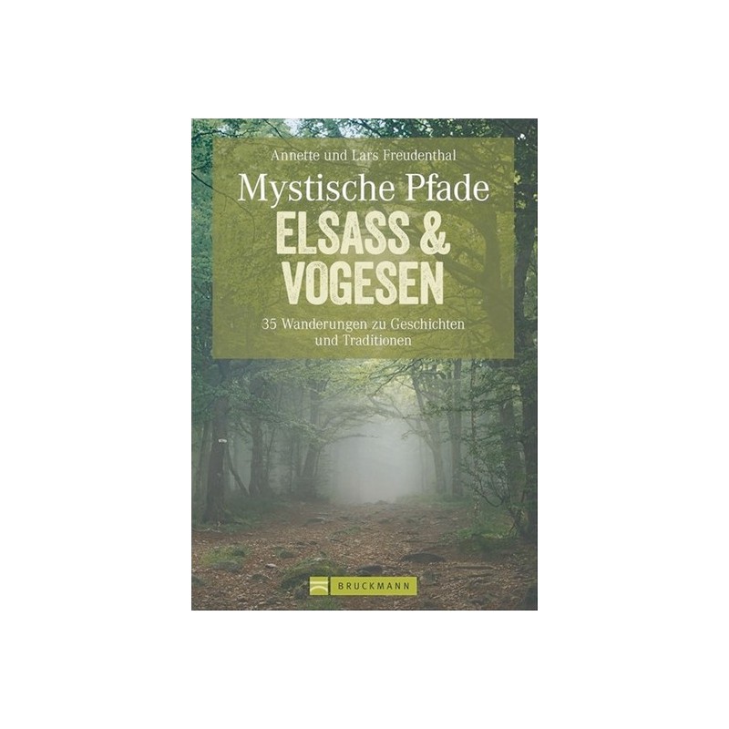 Mystische Pfade - Elsass & Vogesen