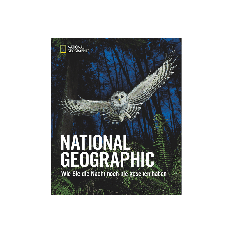 National Geographic. Wie Sie die Nacht noch nie gesehen haben.