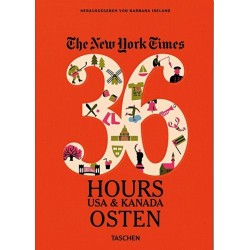 NYT. 36 Hours. USA & Kanada. Osten.