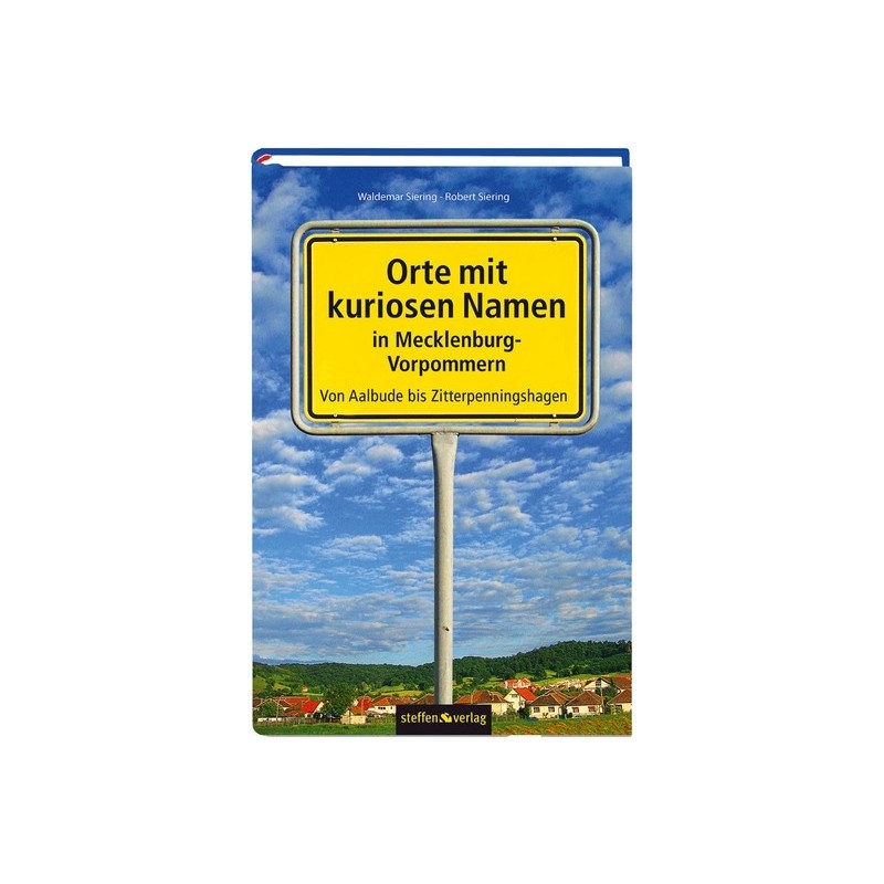 Orte mit kuriosen Namen in Mecklenburg-Vorpommern.