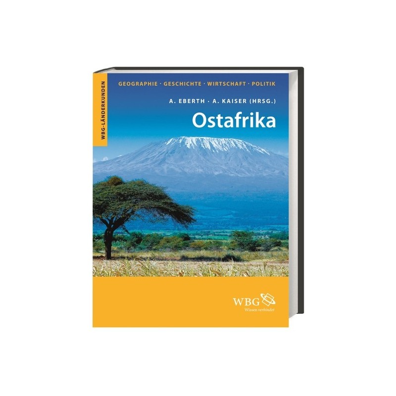 Ostafrika. Geographie, Geschichte, Wirtschaft, Politik.