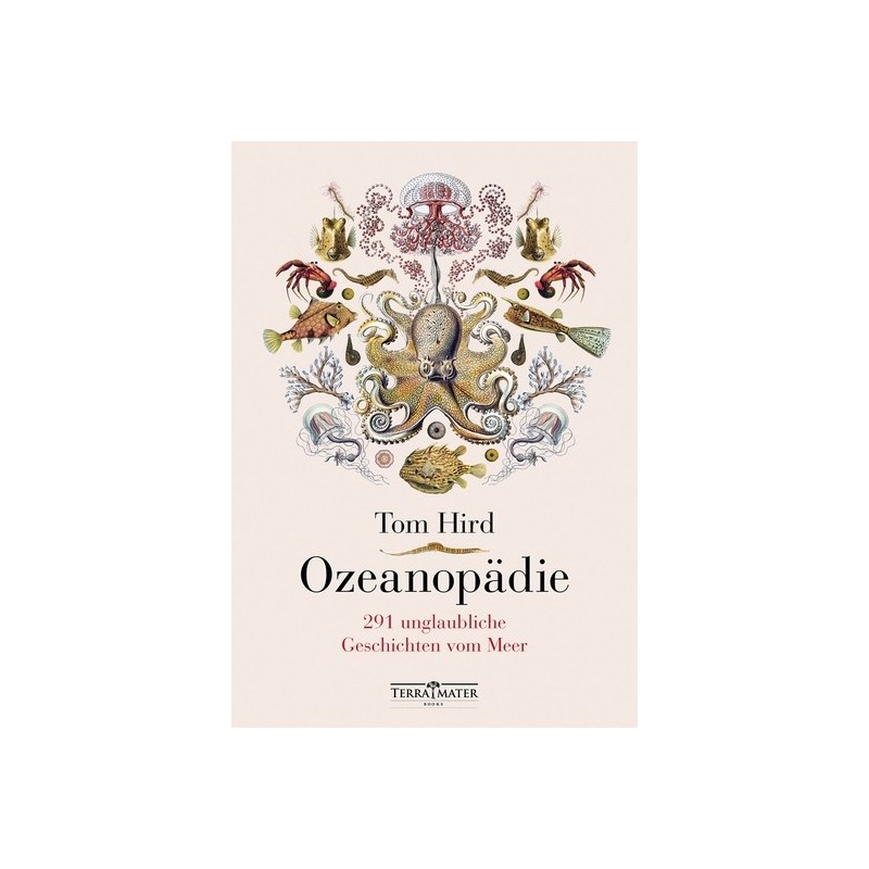 Ozeanopädie. 291 unglaubliche Geschichten vom Meer.