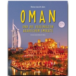 Reise durch den Oman und die Vereinigten Arabischen Emirate.