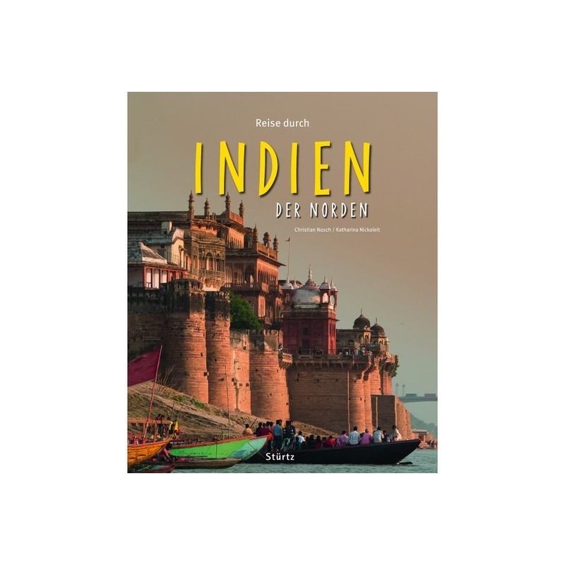 Reise durch Indien. Der Norden.