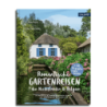 Romantische Gartenreisen in den Niederlanden und Belgien. Zu Besuch in den schönsten Gärten mit den besten Geheimtipps.