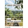 Saale-Unstrut. 99 mal entdecken!