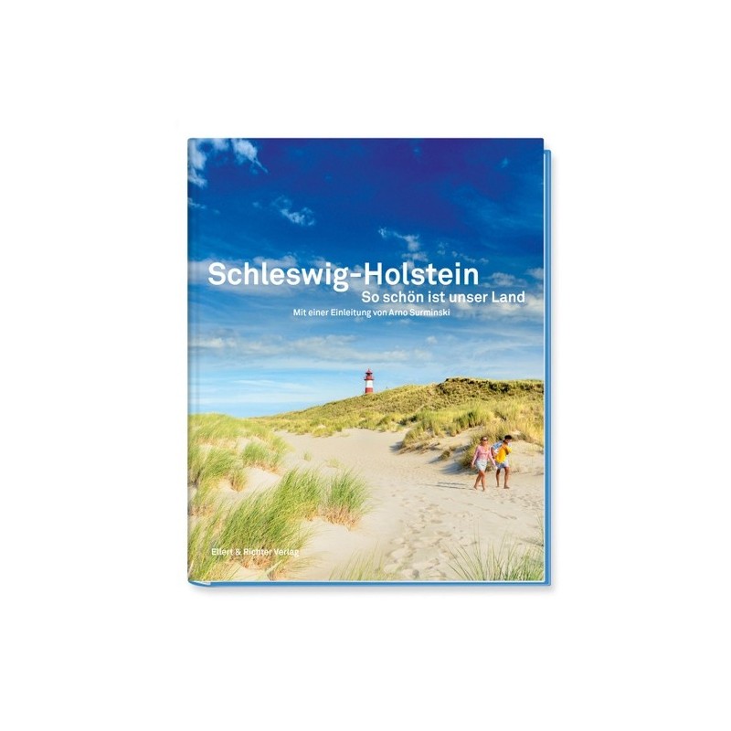 Schleswig-Holstein So schön ist unser Land. Mit Texten von Günter Kunert, Thomas Mann und Theodor Storm.