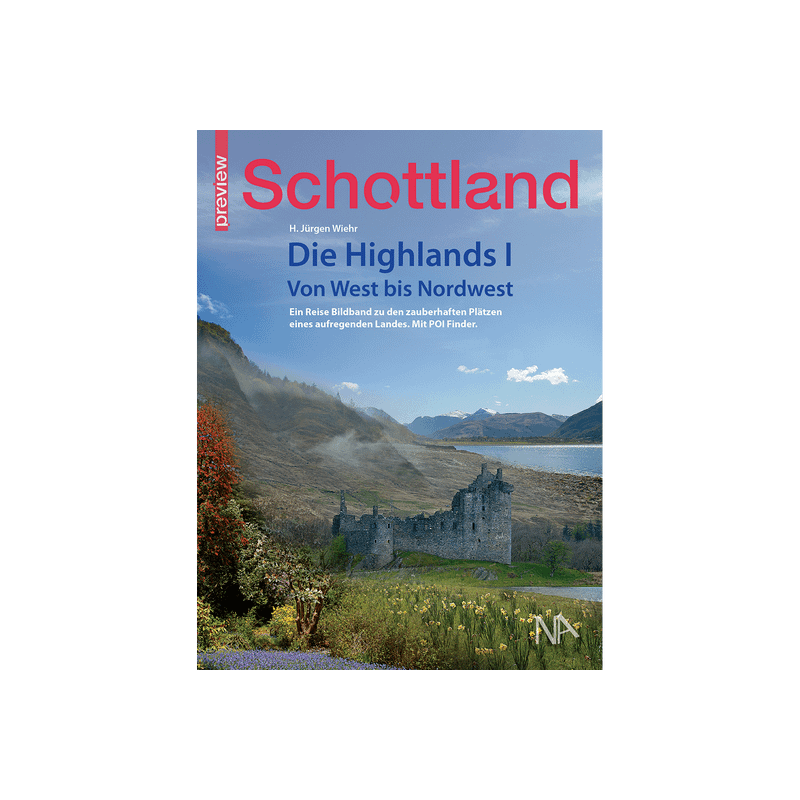 Schottland. Die Highlands I. Von West bis Nordwest.