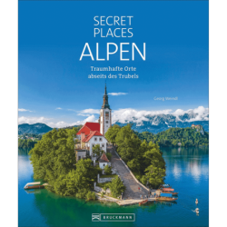 Secret Places Alpen. Traumhafte Orte abseits des Trubels.