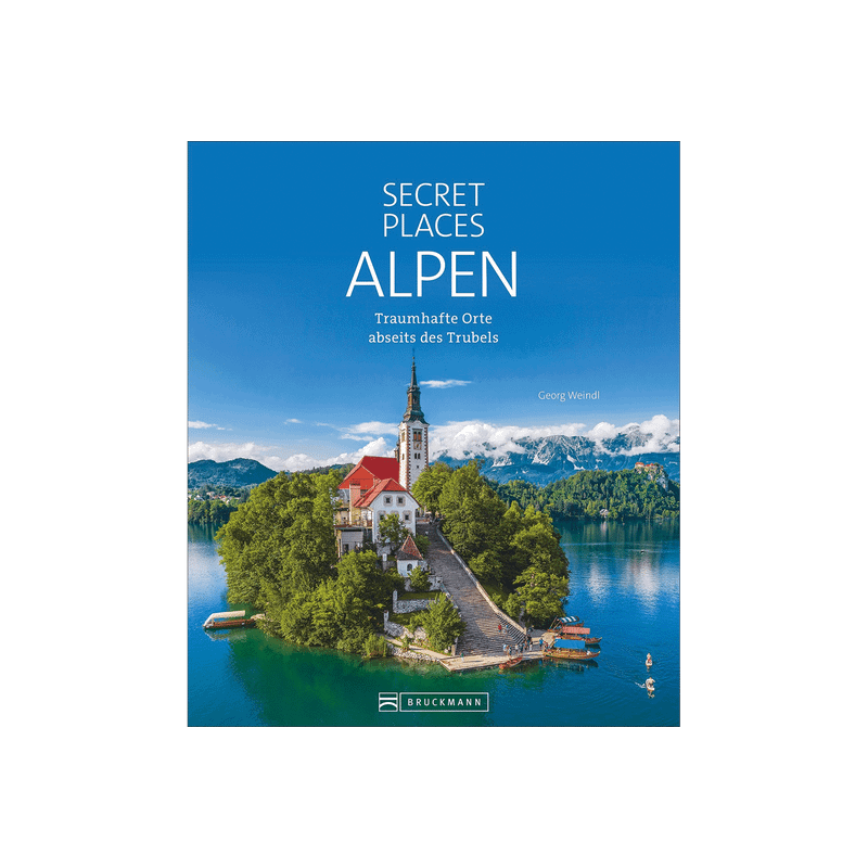 Secret Places Alpen. Traumhafte Orte abseits des Trubels.