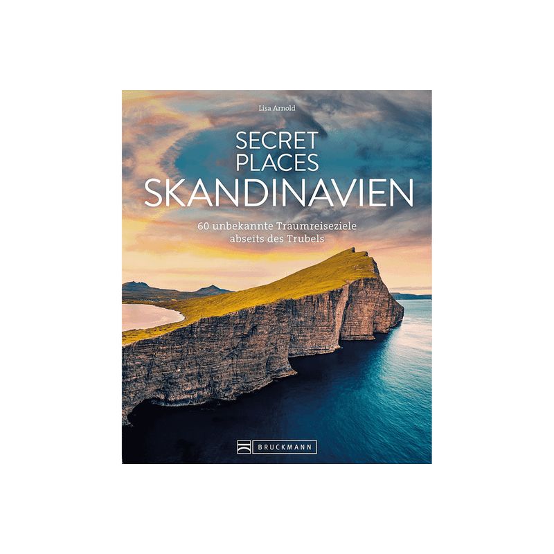 Secret Places Skandinavien. 60 traumhafte Orte abseits des Trubels.