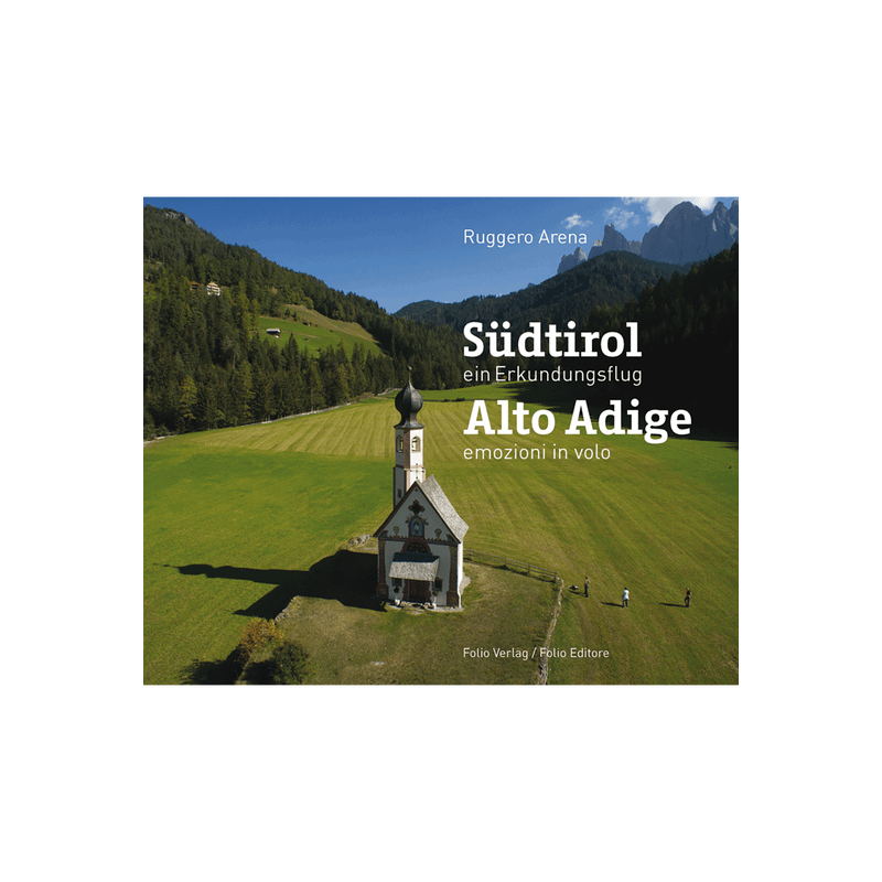 Südtirol. Ein Erkundungsflug. Alto Adige. Emozioni in volo.