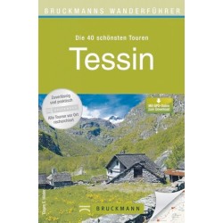 Tessin. Die 40 schönsten Touren.