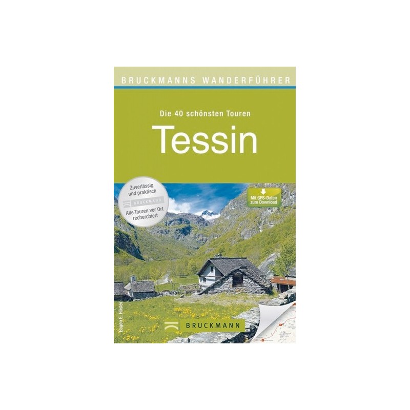 Tessin. Die 40 schönsten Touren.