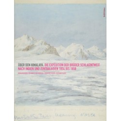 Über den Himalaya. Die Expedition der Brüder Schlagintweit nach Indien und Zentralasien 1854 bis 1858