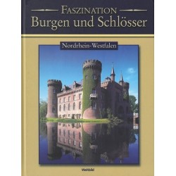 Faszination Burgen und Schlösser. Nordrhein Westfalen.