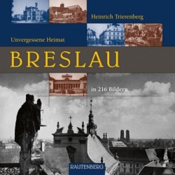 Unvergessene Heimat Breslau.