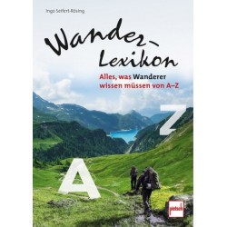 Wander-Lexikon. Alles, was Wanderer wissen müssen von A-Z.