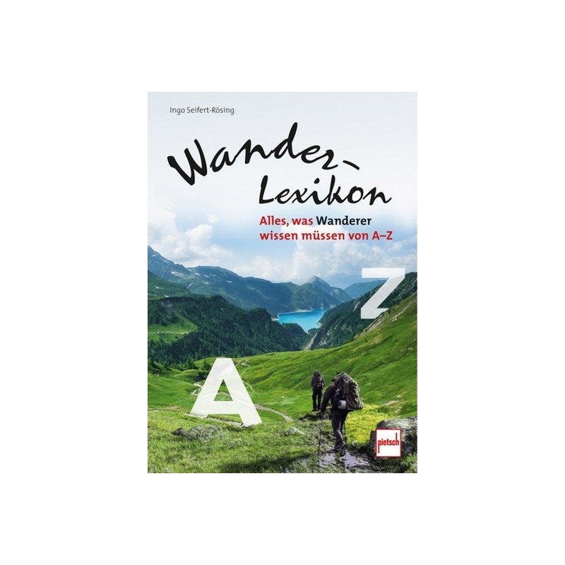 Wander-Lexikon. Alles, was Wanderer wissen müssen von A-Z.