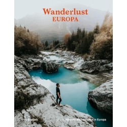 Wanderlust Europa. Die...