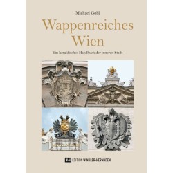 Wappenreiches Wien. Ein heraldisches Handbuch der inneren Stadt.