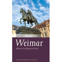 Weimar. Kleine Stadtgeschichte.