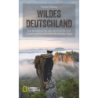 Wildes Deutschland.