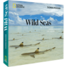 Wild Seas. Die Schönheit und Zerbrechlichkeit der Ozeane.