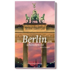 Wo Berlin am schönsten ist